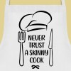 avental never trust a skinny cook 