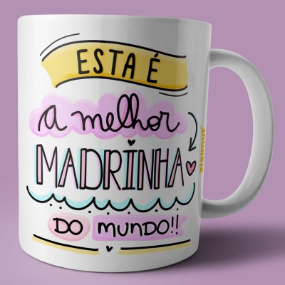 caneca esta é a melhor madrinha do mundo caneca esta é a melhor madrinha do mundo
