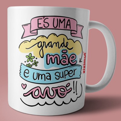 caneca grande mãe e super avó caneca grande mãe e super avó