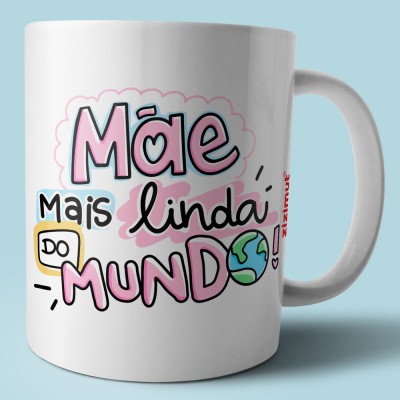 caneca mãe mais linda do mundo caneca mãe mais linda do mundo