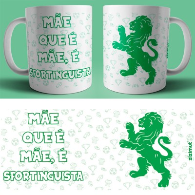 caneca mãe que é mãe é sportinguista caneca mãe que é mãe é sportinguista