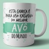 caneca uso exclusivo avô