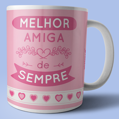 Caneca melhor amiga de sempre Caneca melhor amiga de sempre