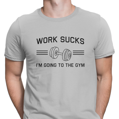 work sucks i'm going to the gym work sucks i'm going to the gym