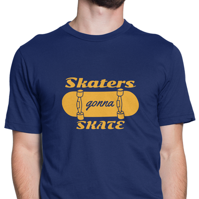 Skaters gonna skate Skaters gonna skate