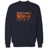 that´s how I roll that´s how I roll