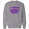 My husband has an awesome wife My husband has an awesome wife