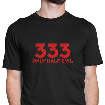 333 only half evil 333 only half evil