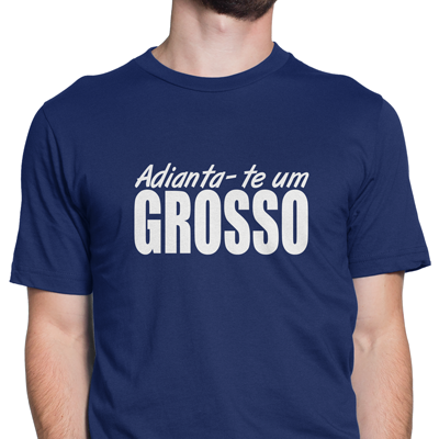 adianta-te um grosso adianta-te um grosso
