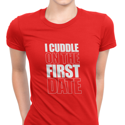 i cuddle on the first date i cuddle on the first date