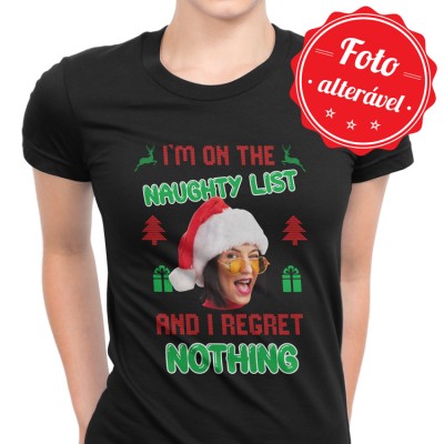 On the naughty list and I regret Nothing On the naughty list and I regret Nothing