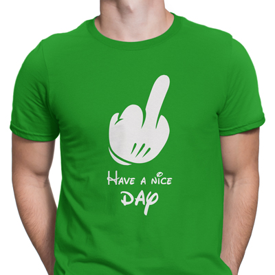have a nice day have a nice day