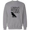 crows before hoes crows before hoes