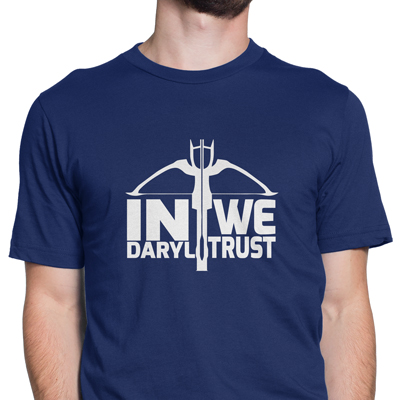 in daryl we trust in daryl we trust