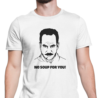 no soup for you no soup for you