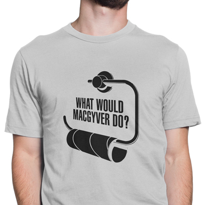 what would McGyver do what would McGyver do